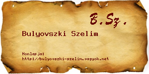 Bulyovszki Szelim névjegykártya